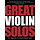 Great Violin Solos VLN Book