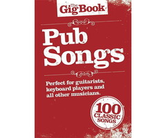 The Gig Book Pub Songs Melody Lyrics Chords Book