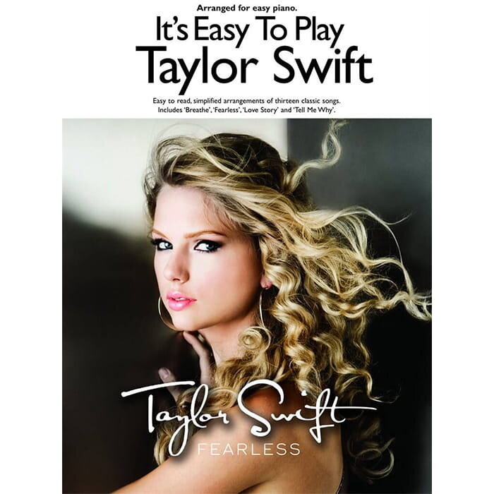 It's Easy To Play Taylor Swift Fearless Piano Book