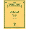 Claude Debussy: Preludes (Books 1 And 2)