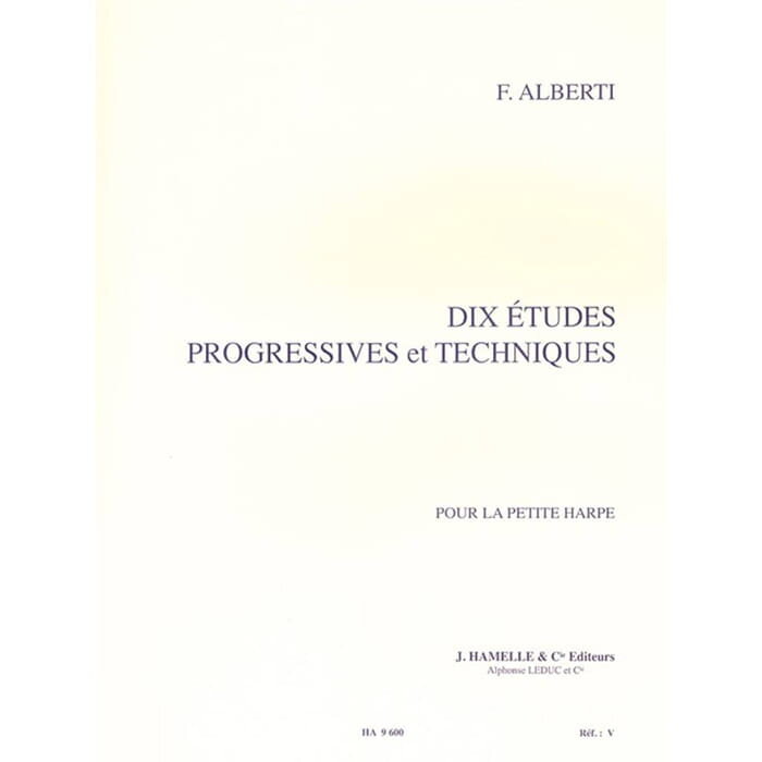 Freddy Alberti: 10 Etudes Progressives ET Techniques harp