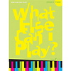 What Else Can I Play - Grade 4 Piano