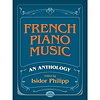 French Piano Music, An Anthology