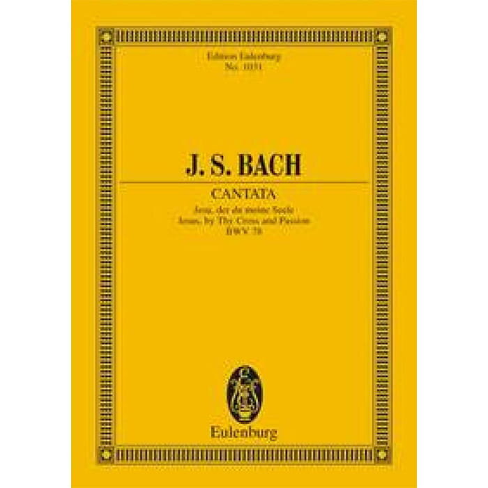 J.S.BACH Cantata No. 78 Jesu, der du meine Seele