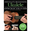 Absolute Beginners Ukulele - Omnibus Edition
