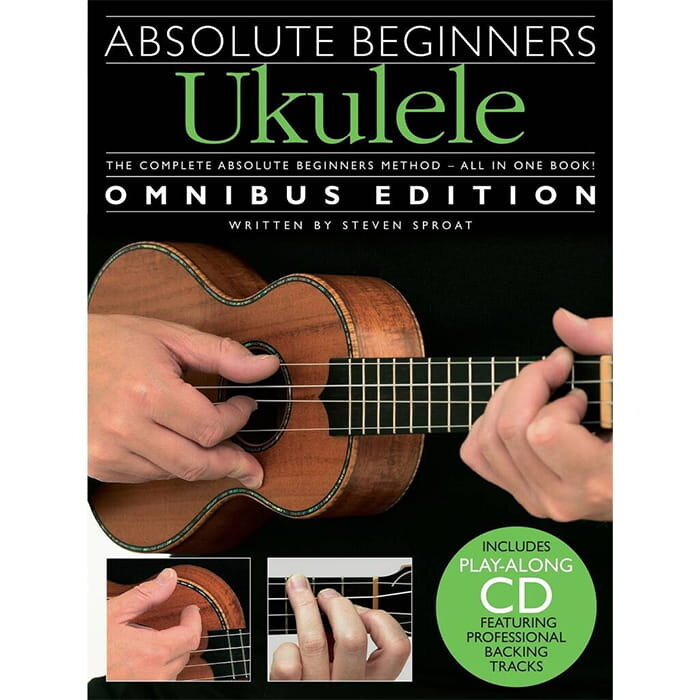 Absolute Beginners Ukulele - Omnibus Edition