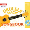 Ukulele Magic- Ukulele Magic Songbook