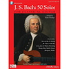 J.S Bach: 50 Solos For Classical Guitar
