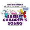 John Thompson’s Easiest Piano Course First Children’s Songs