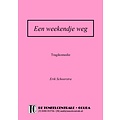 Erik Schoorstra Een weekendje weg