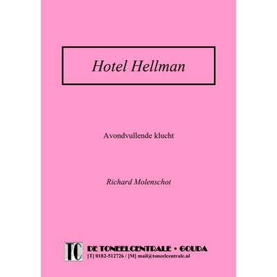 Richard Molenschot Hotel Hellman