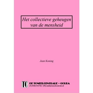 Jean Koning Het collectieve geheugen van de mensheid