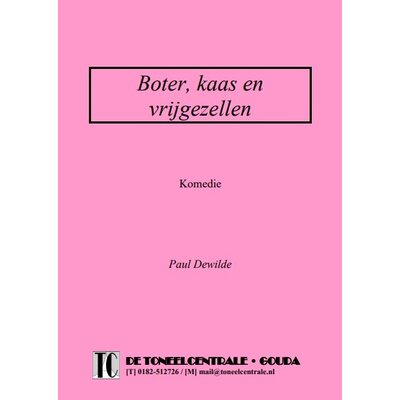 Paul Dewilde Boter, kaas en vrijgezellen