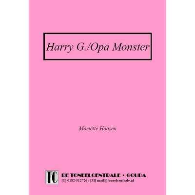 Mariëtte Haazen Harry G. / Opa Monster