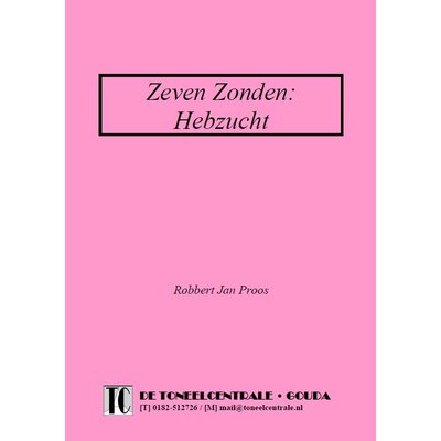 Robbert Jan Proos Zeven Zonden: Hebzucht