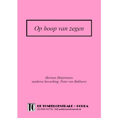 Herman Heijermans / Peter van Bokhorst Op hoop van zegen