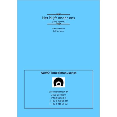Alan Ayckbourn The Norman Conquests: Het blijft onder ons (Living together)