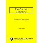Peter Damen Gijzelen voor beginners!