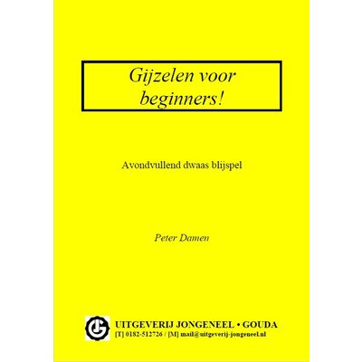 Peter Damen Gijzelen voor beginners!