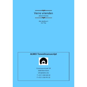Alan Ayckbourn / Ger Thijs Verre vrienden
