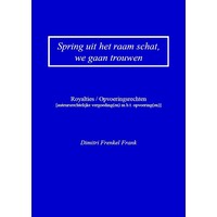 Dimitri Frenkel Frank Spring uit het raam schat, we gaan trouwen - Dimitri Frenkel Frank (ROYALTY'S)