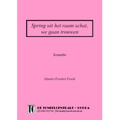 Dimitri Frenkel Frank Spring uit het raam schat, we gaan trouwen