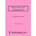 Eric van der Ploeg Ik zie, ik zie wat niemand ziet