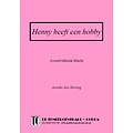Anneke den Hartog Henny heeft een hobby