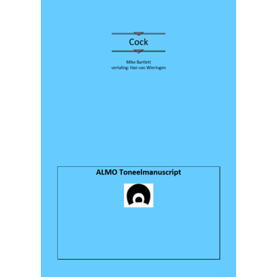 Mike Bartlett / Han van Wieringen Cock