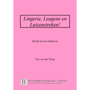 Eric van der Ploeg Lingerie, leugens, luizenstreken!