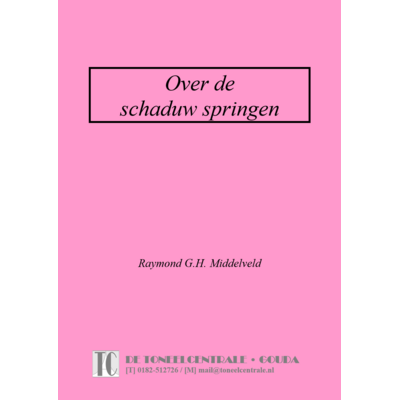 Raymond G.H. Middelveld Over de schaduw springen