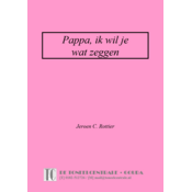 Jeroen C. Rottier Pappa, ik wil je wat zeggen