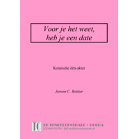 Jeroen C. Rottier Voor je het weet, heb je een date
