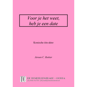 Jeroen C. Rottier Voor je het weet, heb je een date