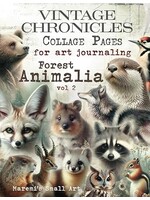 Maremi's Small Art - Vintage Chronicals Collage Pages for Art Journaling - Animalia Vol.2