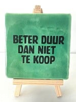 Tegel Quotes Beter duur dan niet te koop - groen