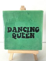Tegel Quotes dancing queen - groen