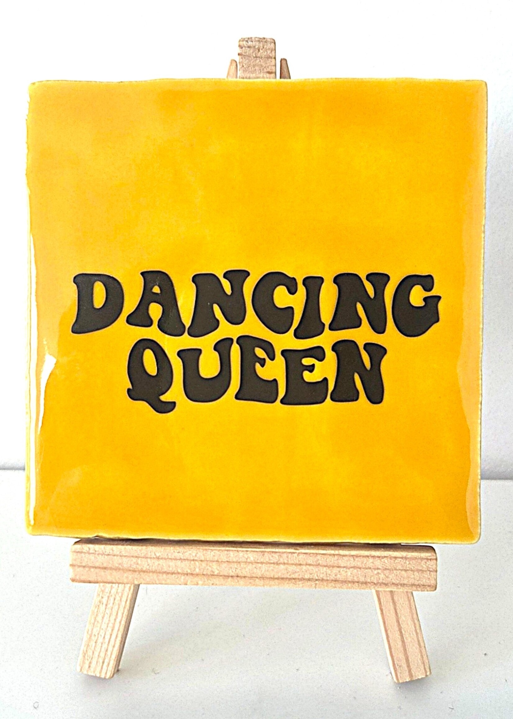 Tegel Quotes Tegel "dancing queen" – handgemaakt 10x10 cm