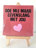 Tegel Quotes doe mij maar levenslang met jou - roze