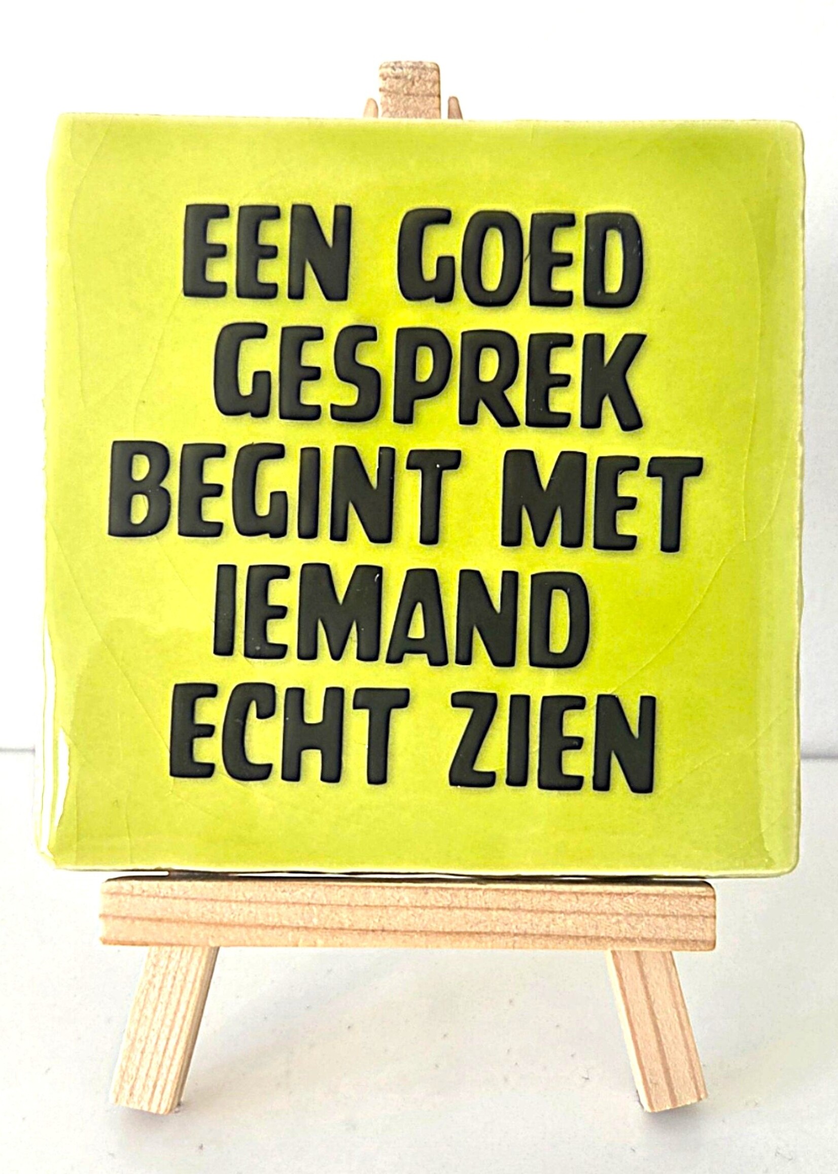 Tegel Quotes Tegel "een goed gesprek begint met iemand echt zien" – handgemaakt 10x10 cm