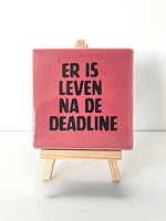 Tegel Quotes er is leven na de deadline - roze