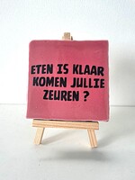 Tegel Quotes eten is klaar komen jullie zeuren - roze