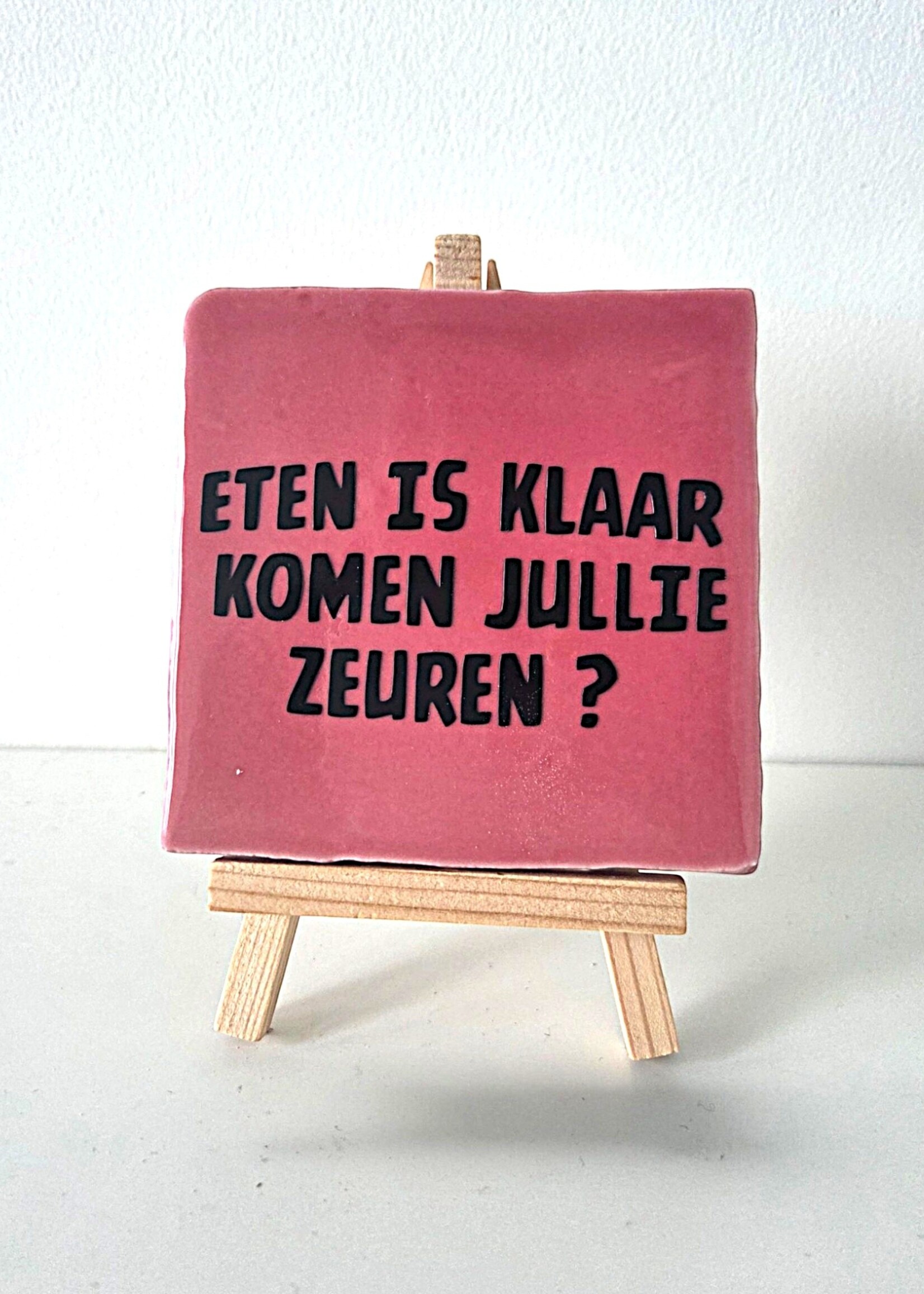 Tegel Quotes Tegel "eten is klaar komen jullie zeuren" – handgemaakt 10x10 cm