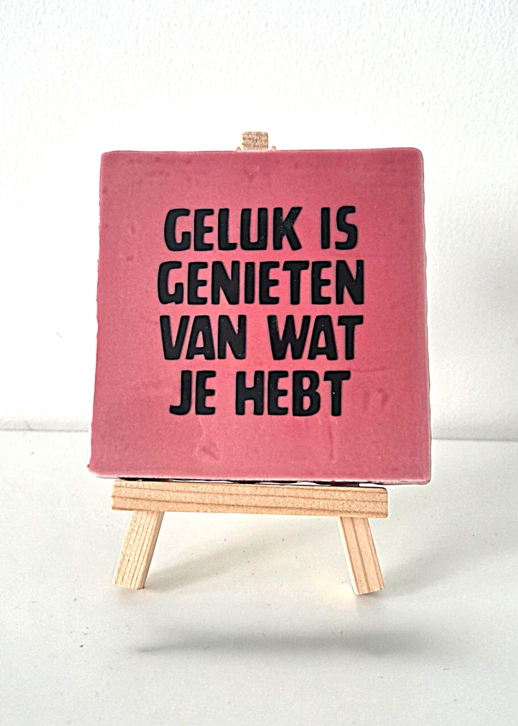 Tegel Quotes Tegel "geluk is genieten van wat je hebt" – handgemaakt 10x10 cm
