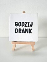 Tegel Quotes godzijdrank-wit