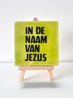 Tegel Quotes In de naam van Jezus - pistache