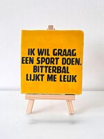 Tegel Quotes ik wil graag een sport doen , bitterbal lijkt me leuk - oranje