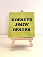 Tegel Quotes koester jouw oester - pistache