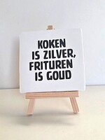 Tegel Quotes koken is zilver, frituren is goud - wit