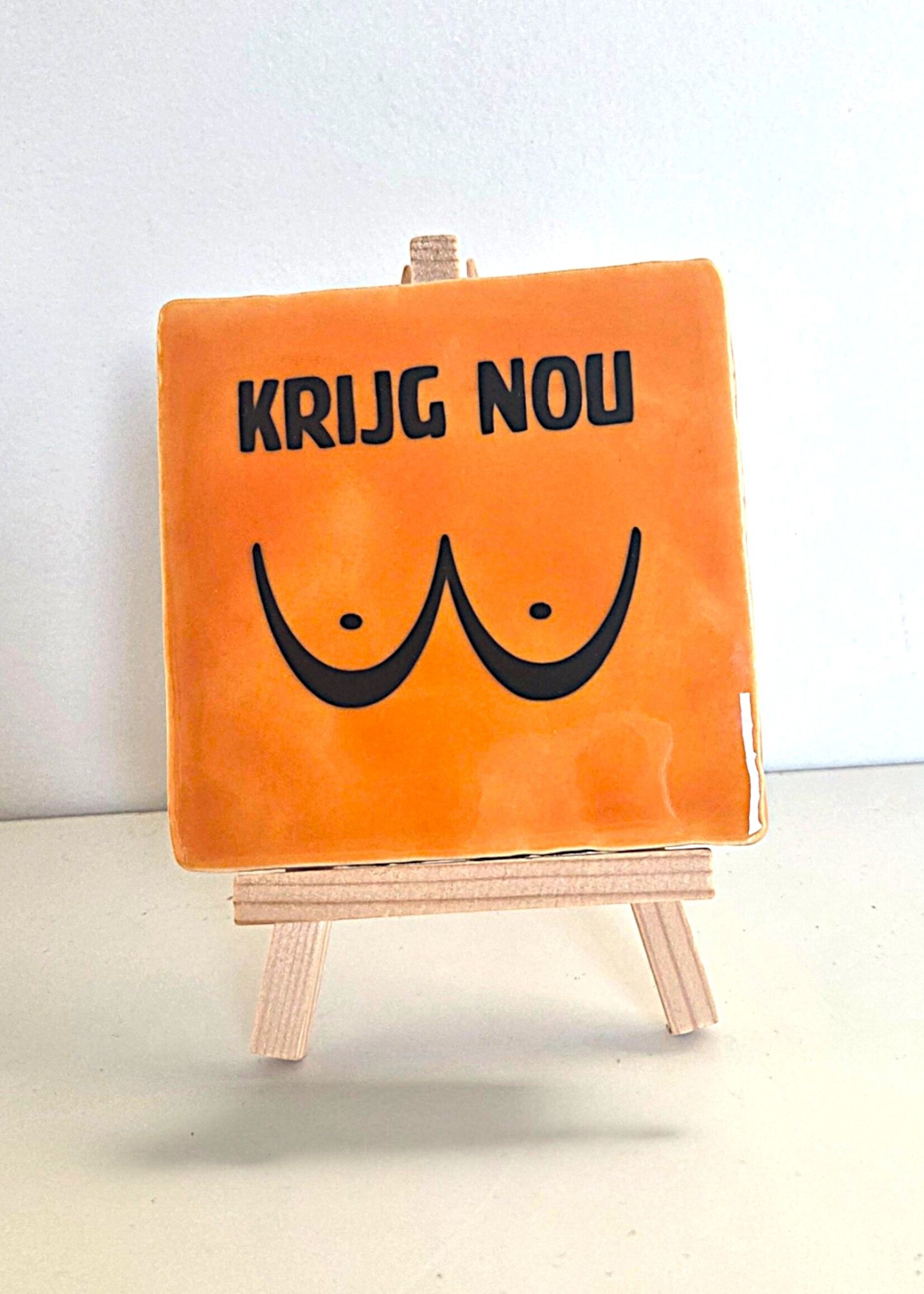 Tegel Quotes Tegel "krijg nou tieten" – handgemaakt 10x10 cm